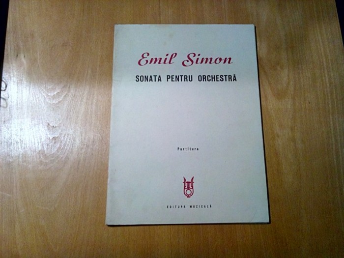 EMIL SIMION (autograf) - SONATA PENTRU ORCHESTRA - 1975 , 36 p.; tiraj: 113 p.