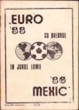 C4085N Cu balonul &icirc;n jurul lumii Mexic 86 Euro 88 program campionat