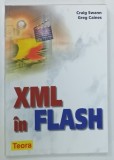 XML IN FLASH de CRAIG SWAN si GREG CAINES , 2002