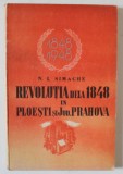 REVOLUTIA DELA 1848 IN PLOIESTI SI JUD. PRAHOVA de N.I. SIMACHE , 1948