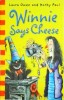 Winnie Says Cheese - Laura Owen, Korky Paul, Oxford University Press, Coperta Brosata, Carte pentru Copii, Engleza, 96 Pagini