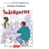 Indragostit - Svetlana Chmakova, Diana Ilie