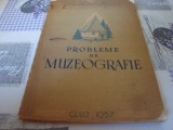 Probleme de muzeografie - Cluj 1957