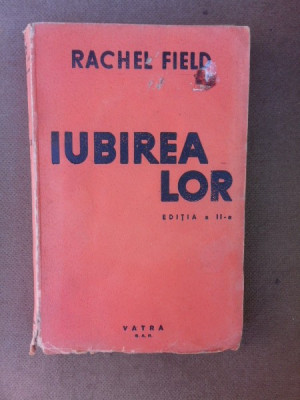 Iubirea lor - Rachel Field foto