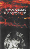 Casetă audio Bryan Adams &lrm;&ndash; The Best Of Me, originală, Casete audio, Pop