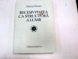 RECESIVITATEA CA STRUCTURA A LUMII de MIRCEA FLORIAN, VOLUMUL II 1987