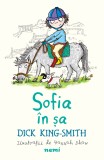 Sofia in sa | Dick King Smith, Nemira