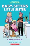 Karen&#039;s Haircut: A Graphic Novel (Baby-Sitters Little Sister #7)