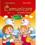 Comunicare in limba romana. Clasa pregatitoare