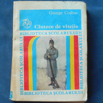 CANTECE / CINTECE DE VITEJIE - GEORGE COSBUC foto