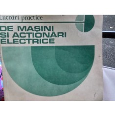 Lucrari practice de masini si actionari electrice - Ioan Ionescu, Cornel Vasile Marcu