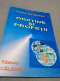 Cumpara ieftin DESTINE SI PROFETII-VASILE MANASTIRE