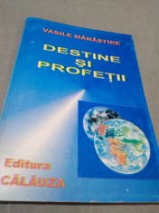 DESTINE SI PROFETII-VASILE MANASTIRE