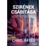 Szir&eacute;nek cs&aacute;b&iacute;t&aacute;sa - Chris Hayes