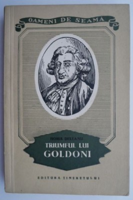 Triumful lui Goldoni &amp;ndash; Horia Deleanu foto