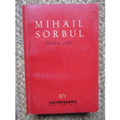 Mihail Sorbul - Patima roșie