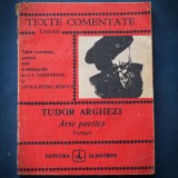 ARTE POETICE - VERSURI - TUDOR ARGHEZI - TEXTE COMENTATE