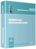 Nulitatile in noul Cod de procedura penala | Magdalena Iordache, Univers Juridic, Universul Juridic