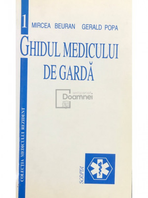 Mircea Beuran - Ghidul medicului de gardă (editia 1997) foto