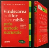 rara VINDECAREA BOLILOR INCURABILE prin METODE NATURALE &ndash; Mikhail Tombak 240 pag 2011 Lifestyle Osteoporoza Cancer Diabet Brosata Stare uzata adnotari