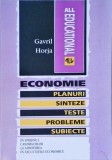 Economie: Planuri, Sinteze, Teste - Gavril Horja, All Educational, 1995, Carte Economie, Marketing, Probleme, Subiecte