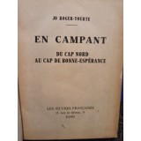 Jo Roger Tourte - En campant du Cap Nord au Cap de Bonne Esperance (Editia: 1944)
