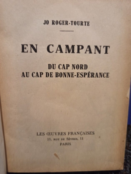 Jo Roger Tourte - En campant du Cap Nord au Cap de Bonne Esperance (1944)