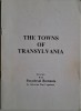 The Towns of Transylvania. Excerpts from Paradoxal Romania &ndash; Octavian Dan Capatana