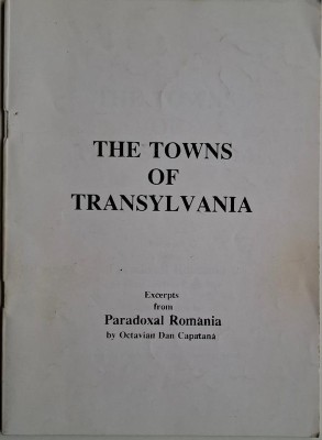 The Towns of Transylvania. Excerpts from Paradoxal Romania &amp;ndash; Octavian Dan Capatana foto