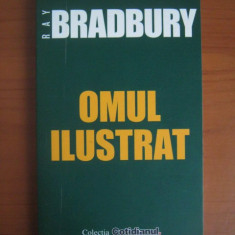 Ray Bradbury - Omul ilustrat (Cotidianul)