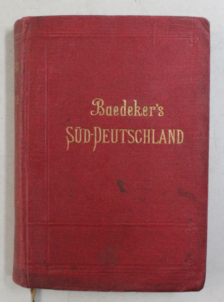 SUD - DEUTSCHLAND - OBERRHEIN , BADEN , WURTTEMBERG , BAYERN UND DIE ANGRENZENDEN TEILE VON OSTERREICH - HANDBUCH FUR REISENDE von KARL BAEDEKER , 19