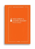 Mos Goriot. Eugenie Grandet (vol. 47)