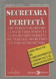 Secretara Perfecta Ghid Practic Carti Dezvoltare Personala Georges Vivien Veronique Arne Brosat