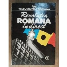 Revolutia romana in direct vol.1