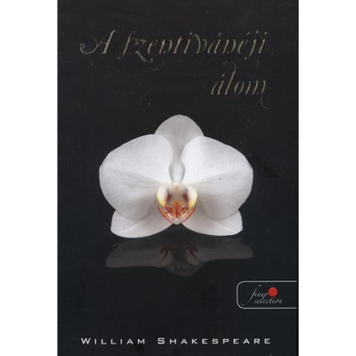 A szentiv&amp;aacute;n&amp;eacute;ji &amp;aacute;lom - William Shakespeare foto