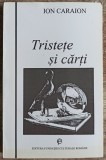 Tristete si carti - Ion Caraion
