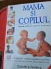 Elizabeth Fenwick - Mama si Copilul. Manual complet Johnson and Johnson