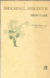 Smochinul neroditor Mihai Vlasie Editura Cartea Romaneasca 1986 Pagini 131 Literatura Romana Editie Veche Proza