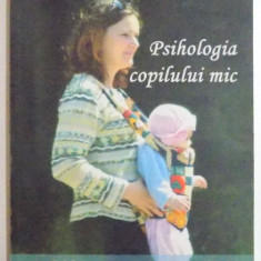 PSIHOLOGIA COPILULUI MIC , GHID PENTRU MAMICI CU COPII MICI de MIHAELA MINULESCU , 2003 *PREZINTA HALOURI DE APA