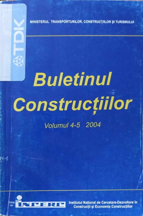 BULETINUL CONSTRUCTIILOR VOL.4-5/2004 NORMATIV PENTRU PROIECTAREA CONSTRUCTIILOR SI INSTALATIILOR DE EPURARE A A