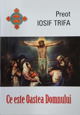 Ce este Oastea Domnului - Iosif Trifa foto