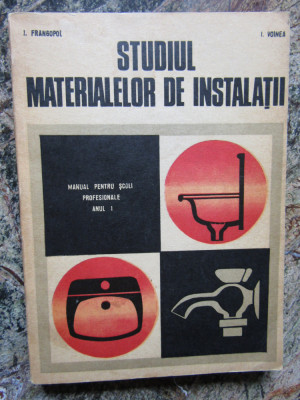 Studiul materialelor de instalatii - I. Frangopol - I. Voinea foto