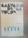 CRITICA GUSTULUI-GALVANEO DELLA VOLPE BUCURESTI 1975