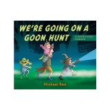We're Going on a Goon Hunt