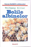 Bolile Albinelor - Wolfgang Ritter, M.A.S.T., 2000, Biologie Apicultura, Paperback, Romana, 173 pagini
