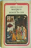 Mircea Eliade - Maitreyi. Nunta in cer