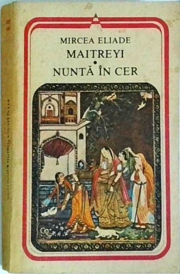 Mircea Eliade - Maitreyi. Nunta in cer foto