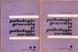 Ana Tucicov-Bogdan - Psihologie generala si psihologie sociala, 2 volume