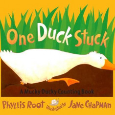 One Duck Stuck: A Mucky Ducky Counting Book