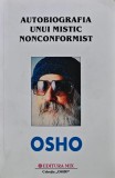 Autobiografia unui mistic nonconformist - 2002 - Osho (A345)